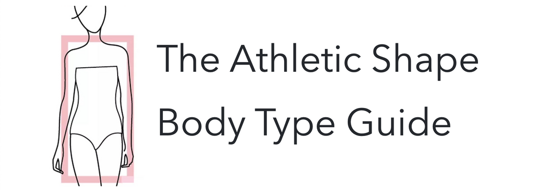 How to Dress for Your Body Type: Embrace Your Athletic Body Shape